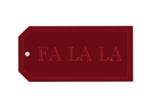 Load image into Gallery viewer, FA LA LA Gift Tag